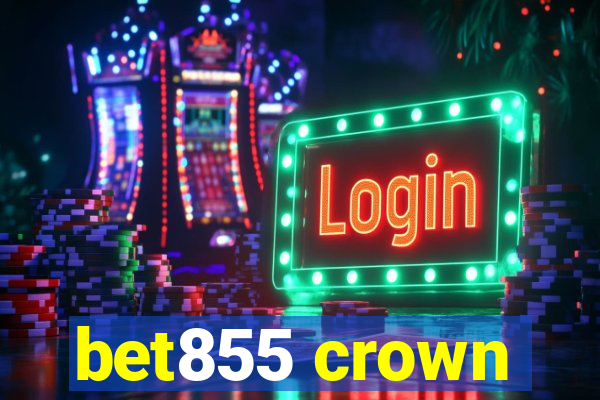 bet855 crown